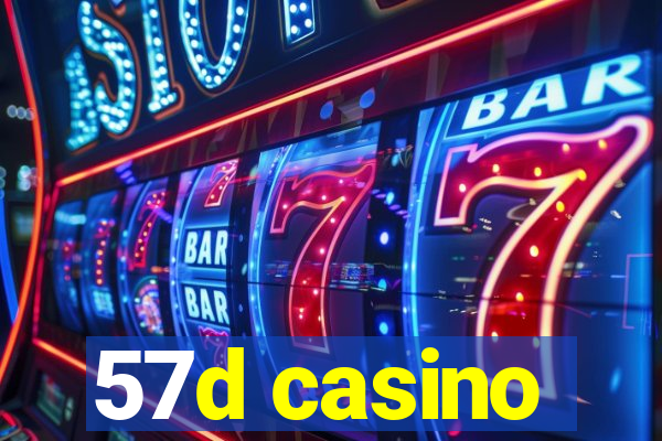 57d casino